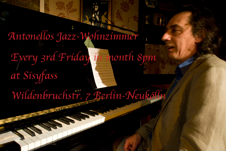 Antonellos Jazz Wohnzimmer every third Friday at Sisyfass!